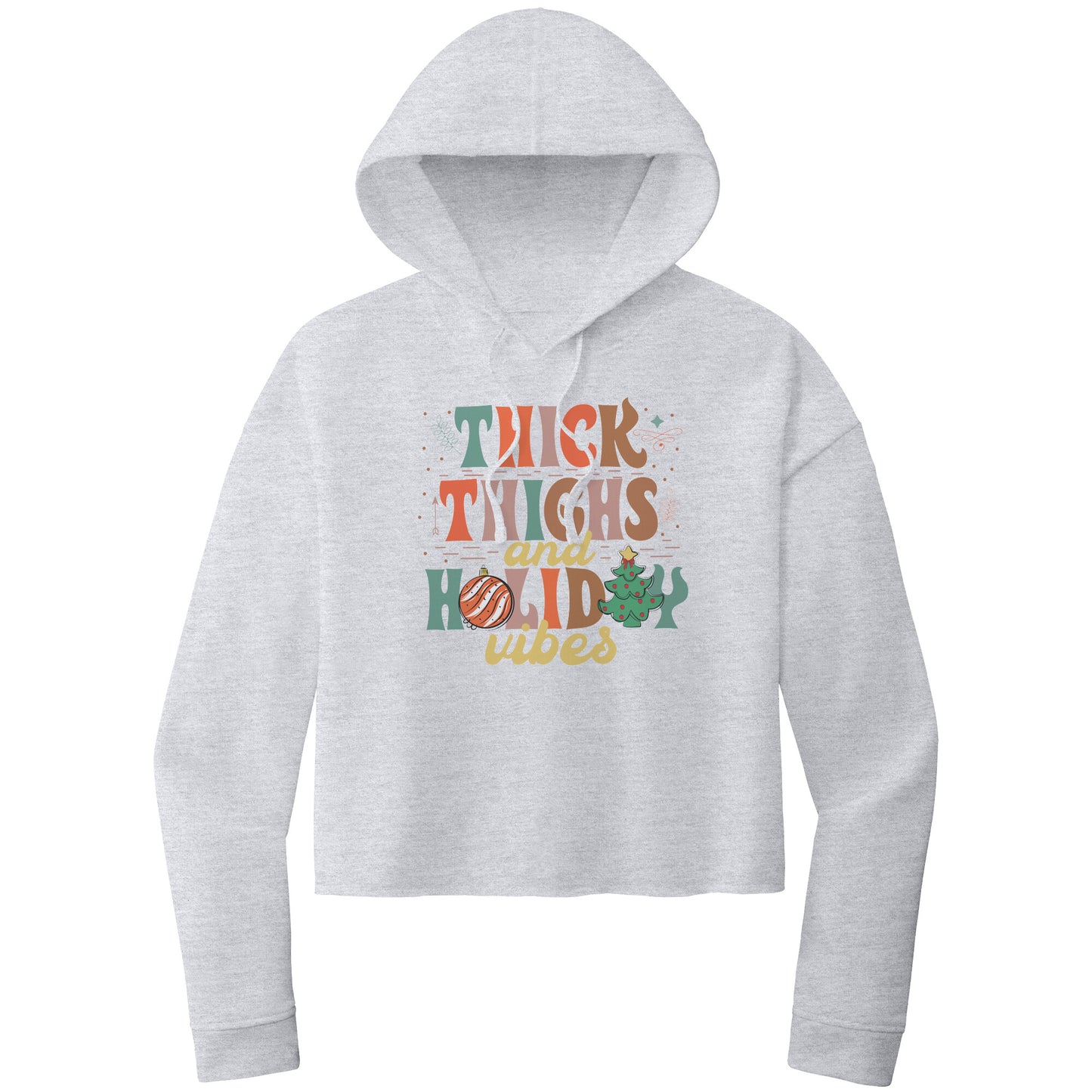 Thick Thighs and Holiday Vibes, Cropped Christmas Sweatshirt, Cropped Christmas Hoodie, Christmas Cropped Hoodie, Gift for Her