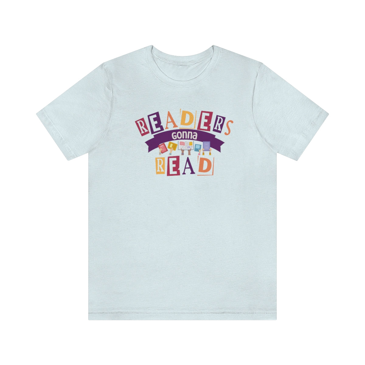 Readers Gonna Read tshirt, Bookish tshirt, Librarian Shirt, Teacher Gifts, Literature tshirt, Book shirt