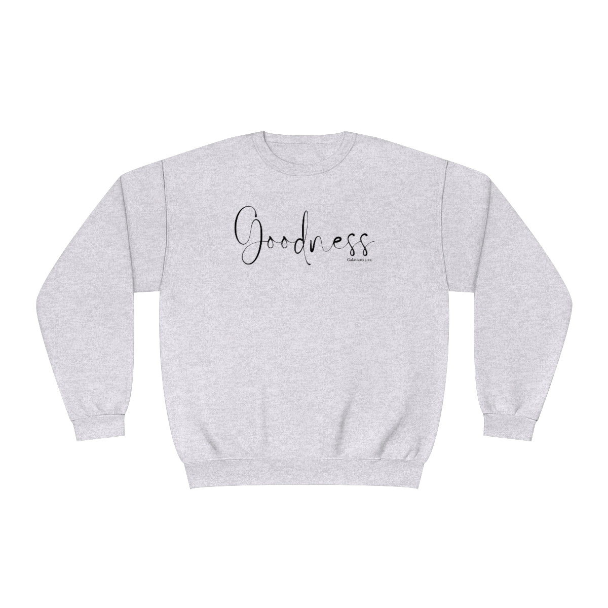 Goodness of God Sweatshirt, Christian Sweatshirt, Hymn t Sweatshirt, Fruit of the Spirit Sweatshirt, Galatians 5:22, Goodness shirt