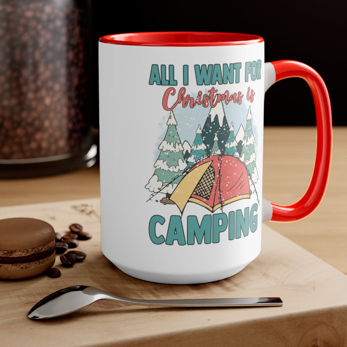 15oz Two Tone Christmas Coffee Mug, Camping Mug, Christmas Mug, All I want for Christmas Mug, Merry Christmas Mug