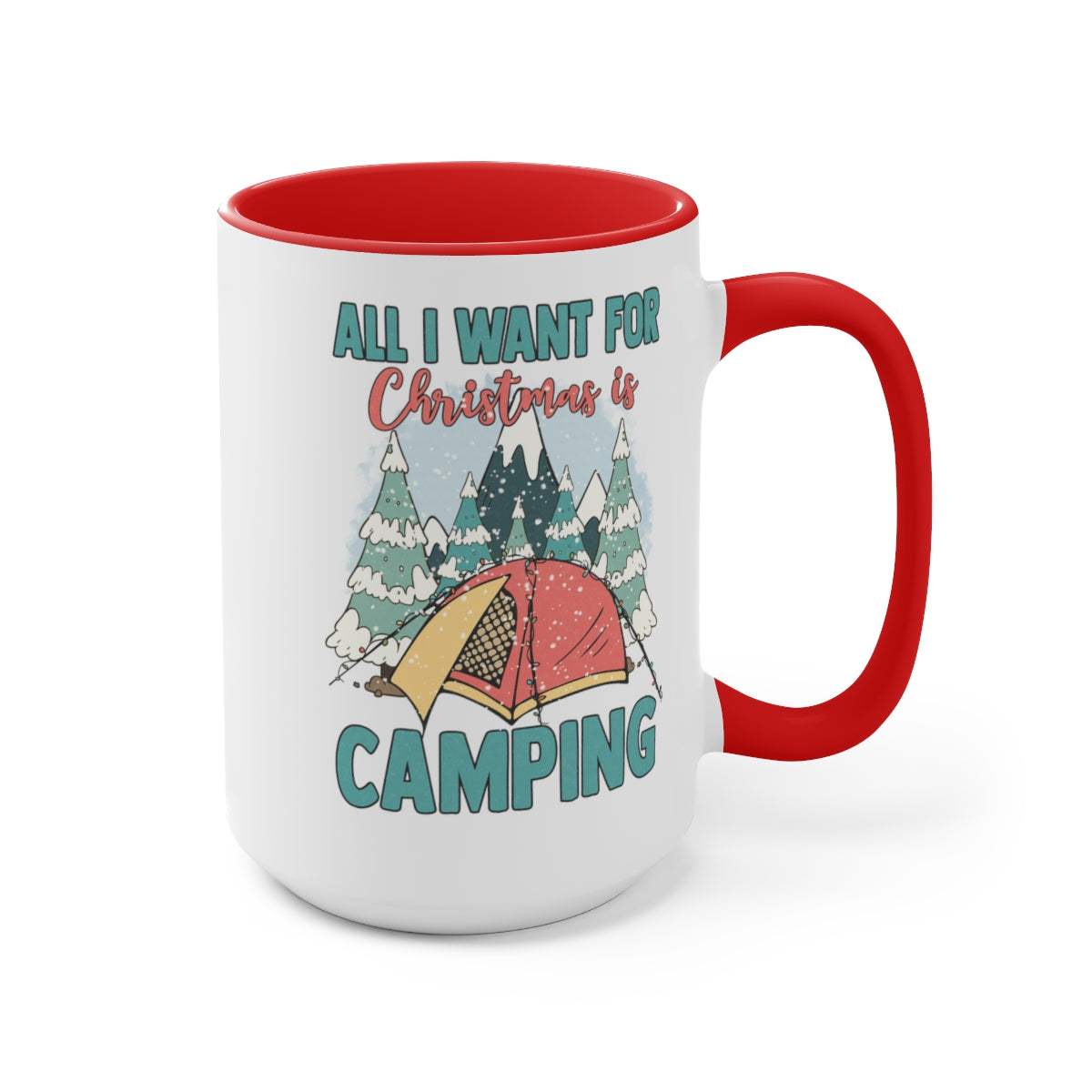 15oz Two Tone Christmas Coffee Mug, Camping Mug, Christmas Mug, All I want for Christmas Mug, Merry Christmas Mug