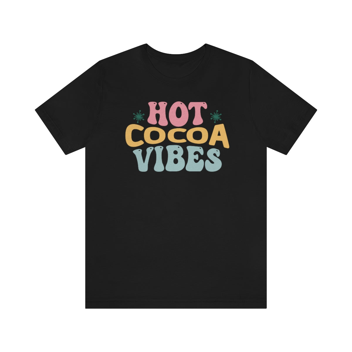 Hot Cocoa Vibes Hippie Christmas Tshirt, Christmas Shirts for Women, Christmas Tee, Shirts for Christmas