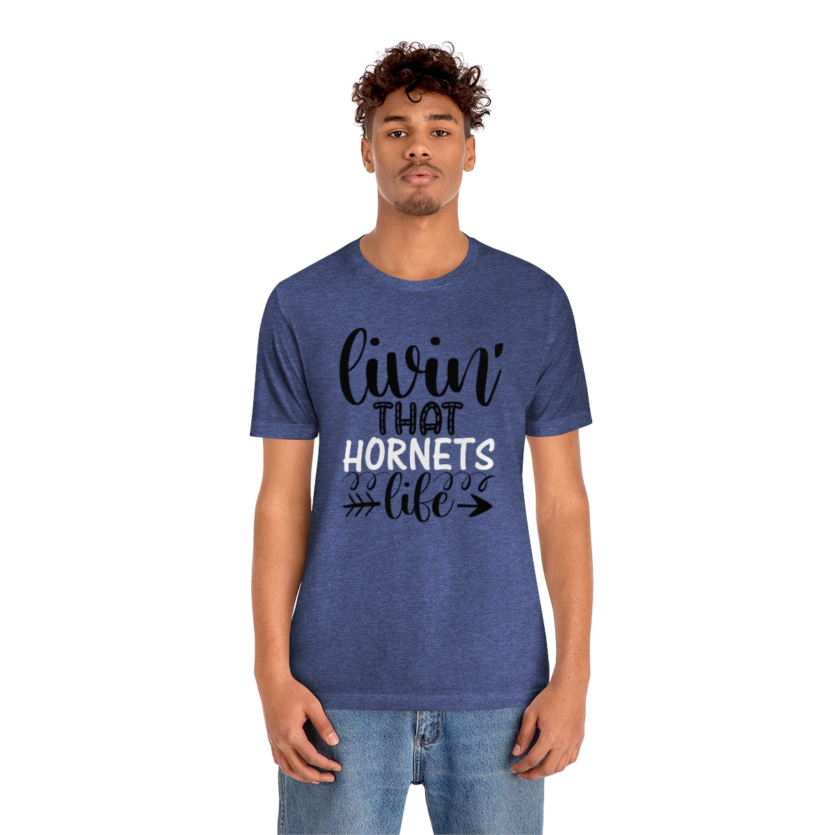 Living that Hornets Life - Bella + Canvas T Shirt - Sizes S - 3XL