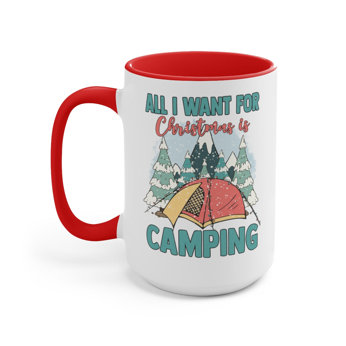 15oz Two Tone Christmas Coffee Mug, Camping Mug, Christmas Mug, All I want for Christmas Mug, Merry Christmas Mug