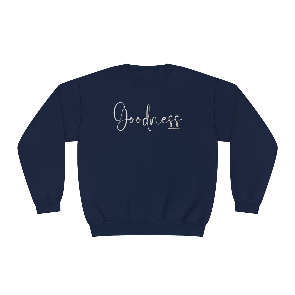 Goodness of God Sweatshirt, Christian Sweatshirt, Hymn t Sweatshirt, Fruit of the Spirit Sweatshirt, Galatians 5:22, Goodness shirt