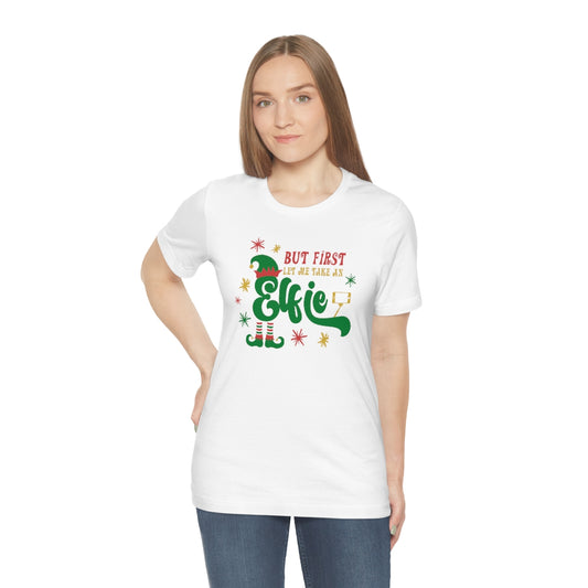 Elfie Shirt, Christmas Shirts for Women, Christmas Tee, Christmas TShirt, Shirts For Christmas, Cute Christmas t-shirt, Holiday Tee