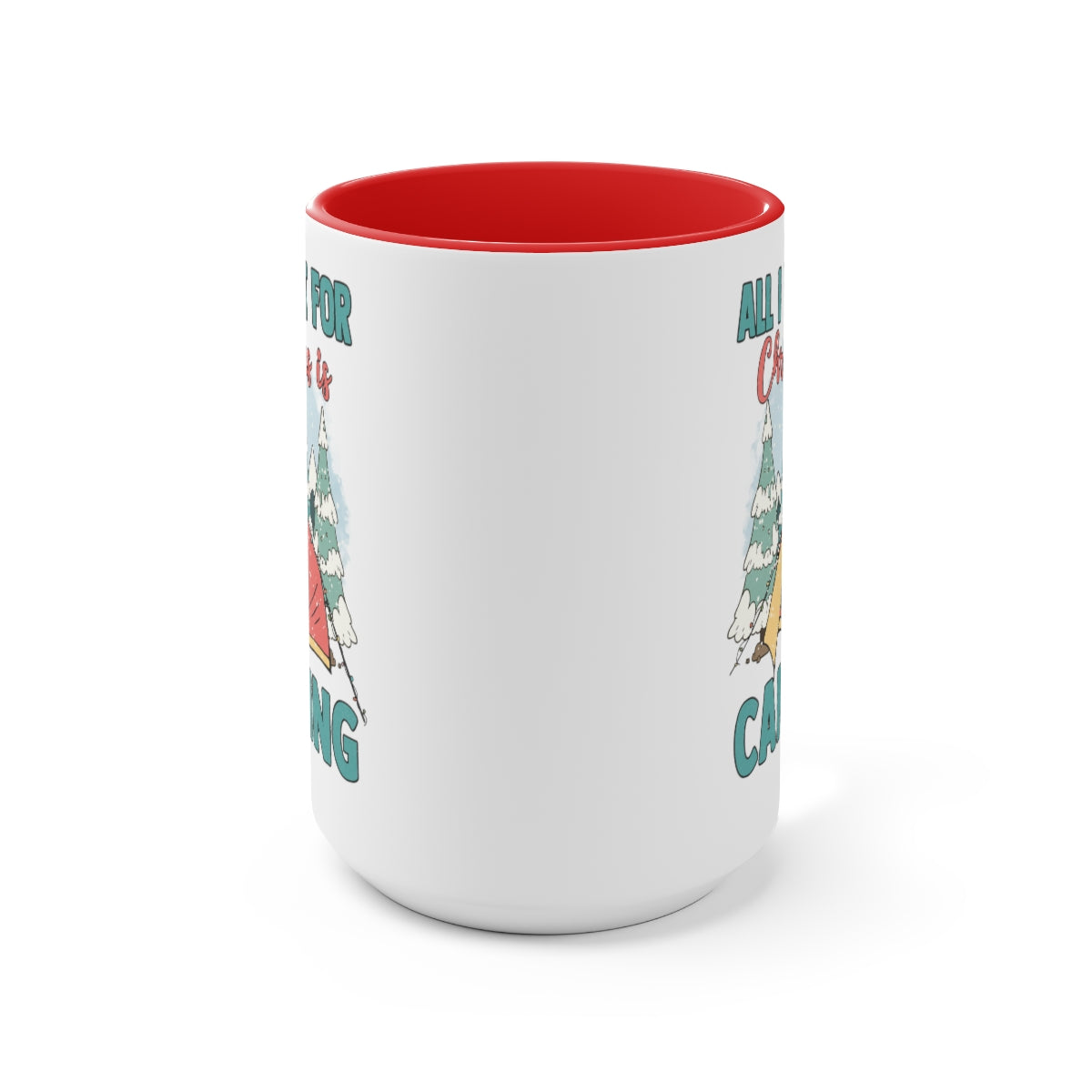 15oz Two Tone Christmas Coffee Mug, Camping Mug, Christmas Mug, All I want for Christmas Mug, Merry Christmas Mug