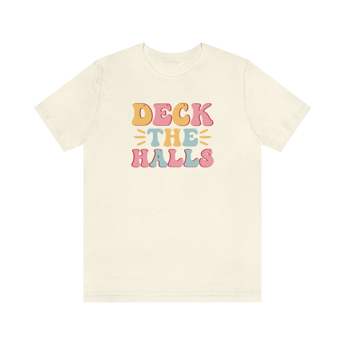 Deck the Halls Christmas TShirt - Bella + Canvas - Sizes S - 3XL