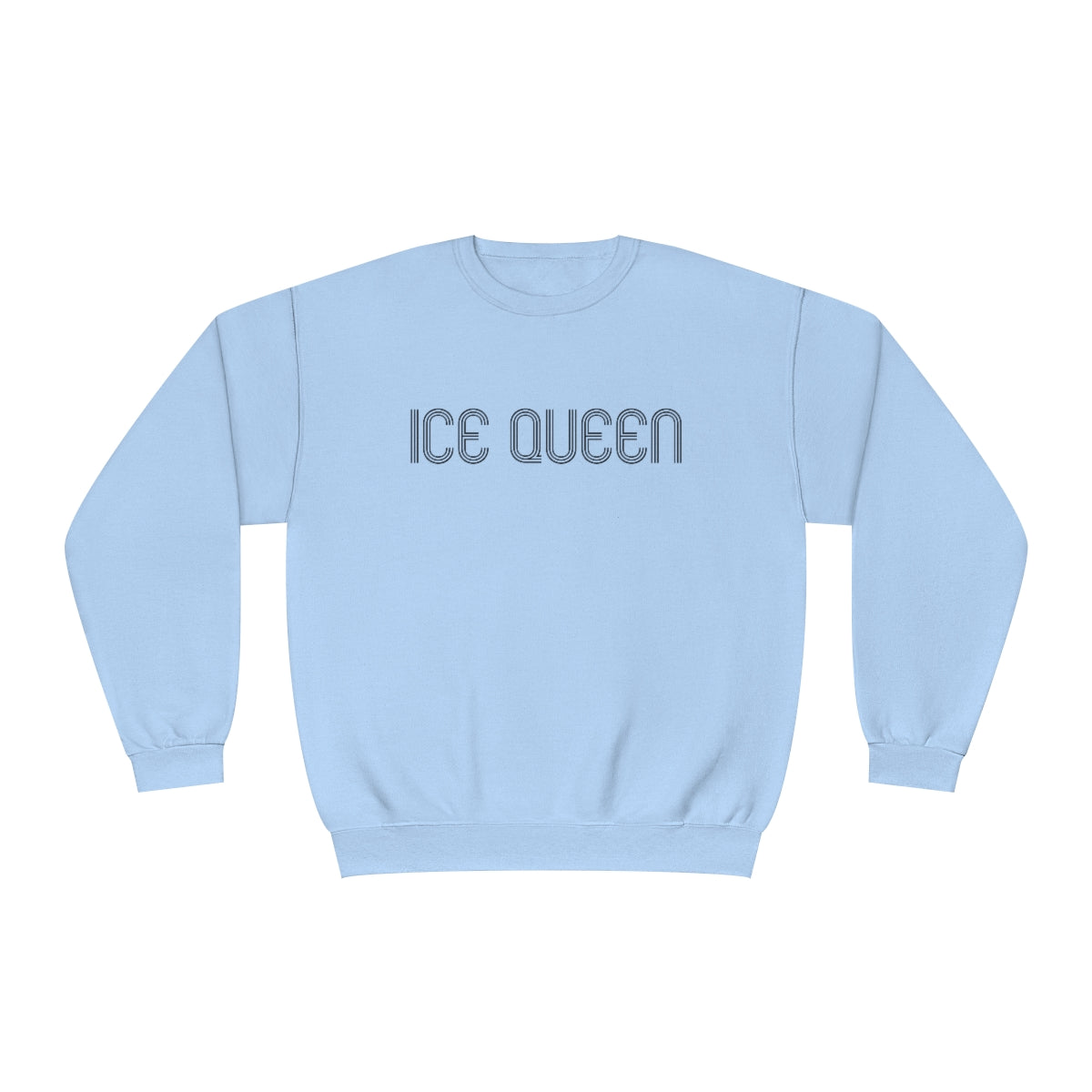 Ice Queen Sweatshirt, Always Cold Sweatshirt, Cold Sweatshirt, Winter Sweatshirt, Cozy Sweatshirt