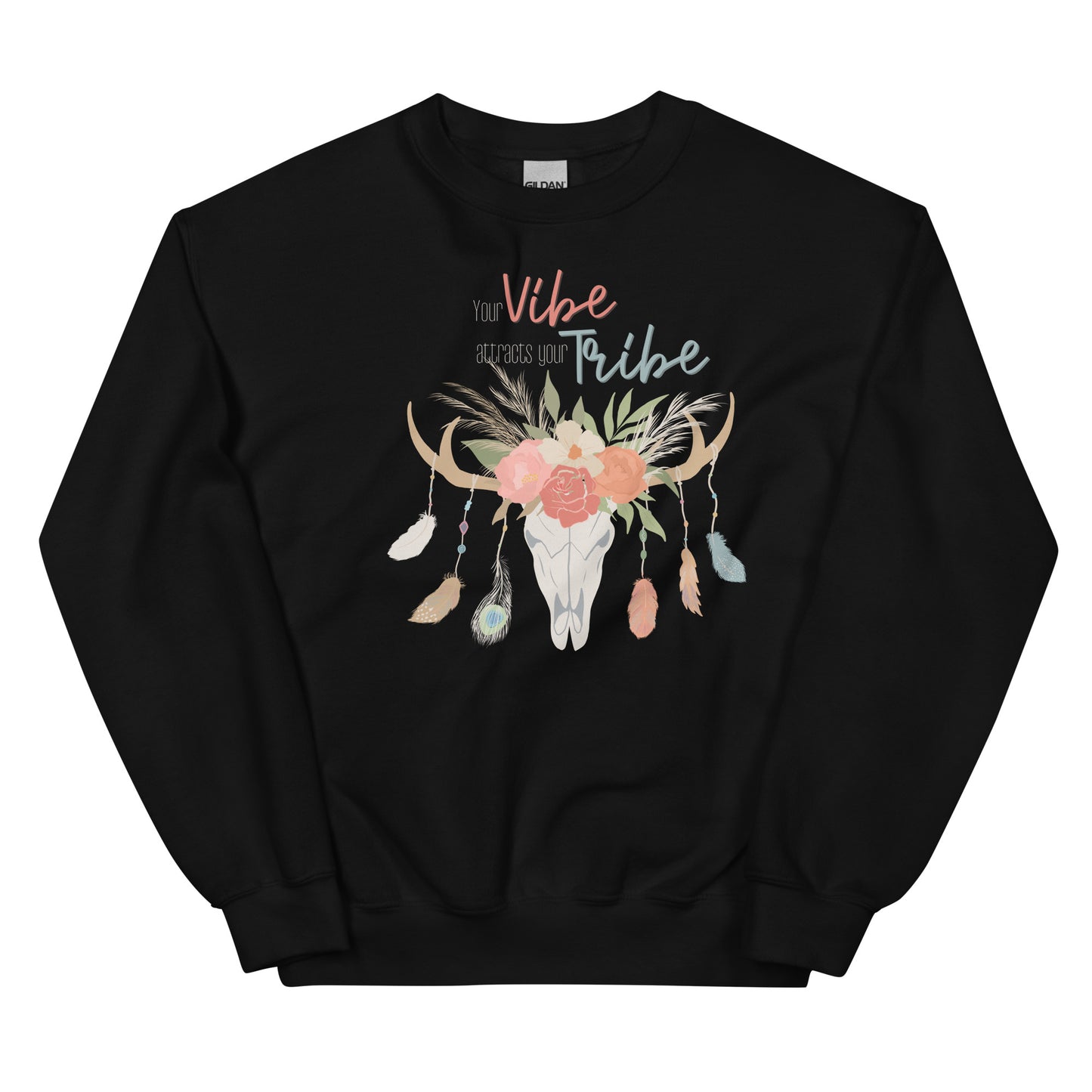 Your Vibe Attracts Your Tribe Boho Sweatshirt, Boho Feathers, Boho Steer, Boho Flowers, Boho Lover Shirt