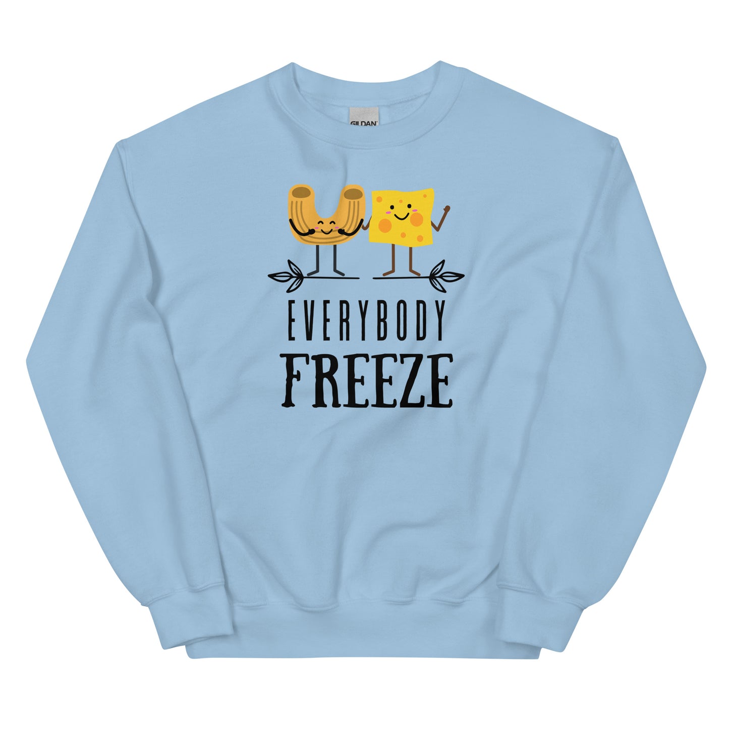 Macaroni and Cheese Everybody Freeze Sweatshirt, Teacher Sweatshirt, Teacher Announcement Shirt